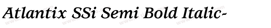 Atlantix SSi Semi Bold Italic字体转换